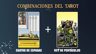 Cuatro de Espadas amp Rey de Pentáculos 💡COMBINACIONES DEL TAROT Y SU SIGNIFICADO [upl. by Brout]