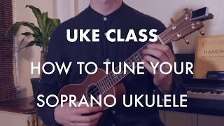 How to tune the Soprano Ukulele [upl. by Macdonell]