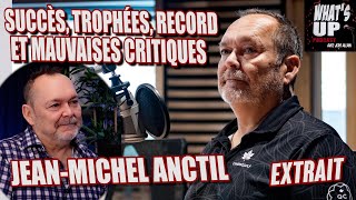 DÉTRUIT par la CRITIQUE  JeanMichel Anctil  Whats Up Podcast Extrait [upl. by Trebeh160]