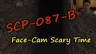 SCP087B Come at me Bro FaceCam Scary Time [upl. by Arlin529]