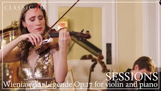 Wieniawski  Légende Op17 for Violin and Piano  Classic FM Sessions [upl. by Relyc134]