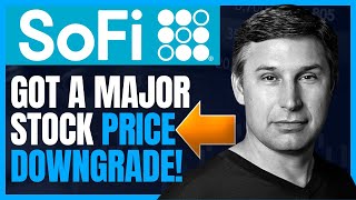 Sofi Stock Got A Price Target Downgrade By Bank of America Here is what you need to know [upl. by Rabka]