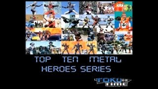 Toku Time Top 10 Metal Hero Series of All Time [upl. by Asilet]