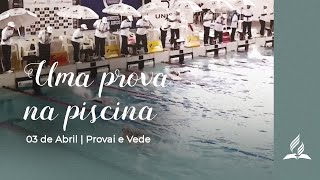 UMA PROVA NA PISCINA  PROVAI E VEDE 2021 03 de Abril [upl. by Ahsiemaj]