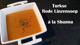 Turkse Rode Linzensoep á la Shanna [upl. by Anialam]