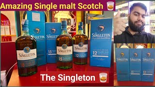 World Best singlemaltscotch The Singleton 12 15 and 18 Year Old Scotch 🥃 [upl. by Manara]