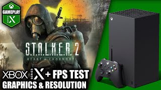 Stalker 2  Xbox Series X Gameplay  FPS Test [upl. by Schoenfelder320]