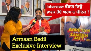 Armaan Bedil Exclusive Interview  Goreyan Naal Lagdi Zameen Jatt Di  18 October 2024 [upl. by Balcer]