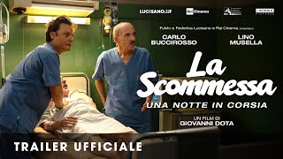 LA SCOMMESSA  Una notte in corsia  Trailer ufficiale HD [upl. by Alrad]