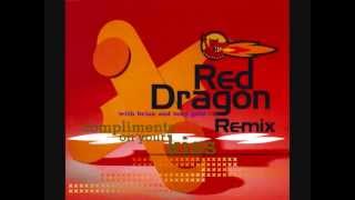 RED DRAGON  COMPLIMENTS ON YOUR KISS  REMIXED  MANGO [upl. by Storz648]