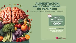 ALIMENTACIÓN EN LA ENFERMEDAD DE PÁRKINSON [upl. by Dudley936]