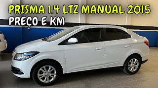 PREÇO E KM PRISMA 14 LTZ MANUAL 2015 [upl. by Aicenat927]