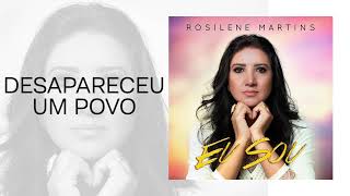 Rosilene Martins  Desapareceu Um Povo  Álbum Eu Sou [upl. by Cammie]