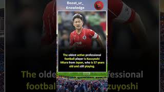 Oldest Football Player Kazuyoshi Miura BoosturKnowledge3000 [upl. by Ferro]