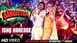 Ishq Karenge Full VIDEO Song  Bangistan  Riteish Deshmukh  Pulkit Samrat  Jacqueline Fernandez [upl. by Teteak516]