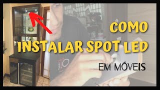 Como instalar Spot LED em móveis [upl. by Alliuqal]