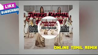 Jimikki Kammal song remix Tamil remix songMixMasterCrew DJ LOVE RAJESH TAMIL Super hit song [upl. by Aremat]