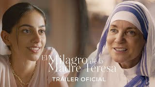 El Milagro de la Madre Teresa  Tráiler oficial [upl. by Johannes]