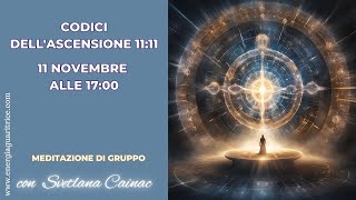 Meditazione quotCodici dellAscensione 1111quot [upl. by Fons492]