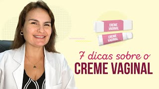 7 dicas sobre o creme ginecológico [upl. by Ettenuj]