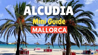 A Guide to Alcudia Beach and Alcudia Port Mallorca Majorca Spain [upl. by Dnaltruoc115]