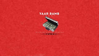 YAAR BAMB  LAADI OFFICIAL AUDIO LAADI MUSIC  Full Song  Latest punjabi song  New Punjabi Song [upl. by Hakan]