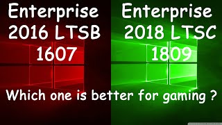 Windows 10 Enterprise 2018 LTSC 1809 vs Windows 10 Enterprise 2016 LTSB 1607 tested in 10 games [upl. by Anawak]