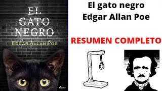 Resumen completo El gato negro de Edgar Allan Poe [upl. by Adnorat]