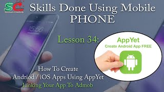 34 Creating Mobile App In Appyet And Linking It To Admob Account [upl. by Darrick]