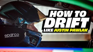 HOW TO DRIFT like Formula DRIFT Pro driver Justin Pawlak [upl. by Meyers]