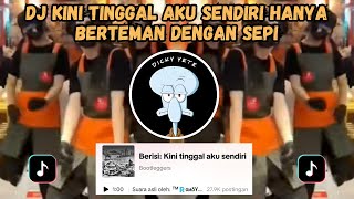 DJ KINI TINGGAL AKU SENDIRI HANYA BERTEMAN DENGAN SEPI  DJ BUNGA FULL BASS NEOTYPEDJ VIRAL TIKTOK [upl. by Atinev319]