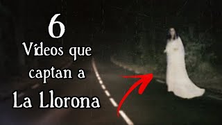 La Llorona Captada en 6 Vídeos [upl. by Verina]