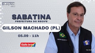 Gilson Machado PL candidato à Prefeitura do Recife participa de sabatina na Rádio Jornal [upl. by Akinam]