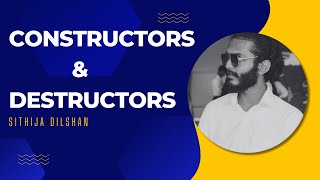 OOC  C  Constructors amp Destructors  Sinhala Explained [upl. by Hajile]