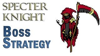 Shovel Knight  BOSS strategy Specter Knight  Easy Way To Beat Him 1080p [upl. by Nerred843]