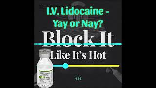 Do You use IV Lidocaine Here is what Jeff amp Amit Think [upl. by Dill]