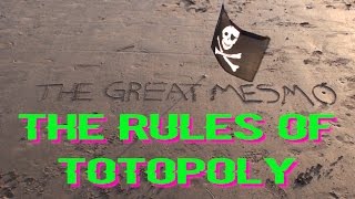 The Rules of Totopoly [upl. by Celeste]