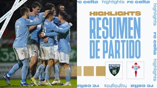 Sestao River vs RC Celta 12  Resumen y goles  Highlights Copa del Rey [upl. by Tosch]