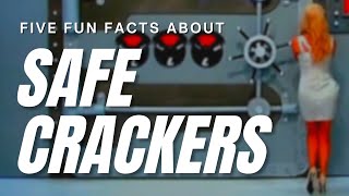 Five Fun Facts about SAFE CRACKERS [upl. by Viveca]