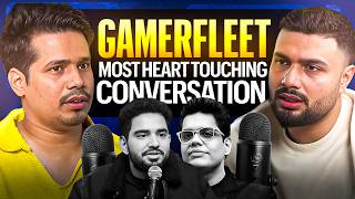 The REALEST Conversation with Gamerfleet  Raw amp Real GamerFleet AnshuBisht [upl. by Hunfredo]