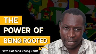 The Hidden Cost of Disconnecting From Your African Heritage  With Kwabena Obeng Darko [upl. by Lectra442]