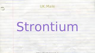 How to pronounce strontium [upl. by Rosenkranz]