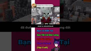 Bạn Có Biết Tại Sao Tất Cả Dân Làng Lại Đều Giống Nhau minecraft minecraftsinhton minecrafthumor [upl. by Annaohj439]