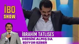 Dersini Almış da Ediyor Ezber  İbrahim Tatlıses  İbo Show [upl. by Annoynek22]