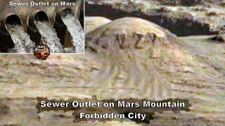 Sewer Outlet on Mars Mountain  Forbidden City  ArtAlienTV [upl. by Skell95]