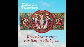 Rosenkranz zum Kostbaren Blut Jesu [upl. by Laure]