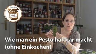 Frisches Pesto ohne Einkochen haltbar machen – so geht es richtig [upl. by Tenahs]