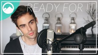 Taylor Swift  Ready For It Cover [upl. by Melena]