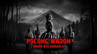 TEROR POCONG WADON NDORO AYU SENGKOLO [upl. by Massimiliano]