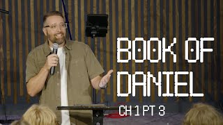 Book of Daniel  Chapter 1 Pt 3 [upl. by Mccutcheon]